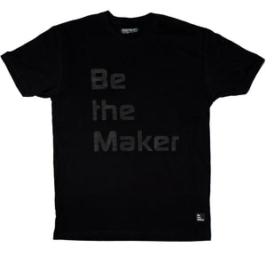 Be The Maker T-Shirt